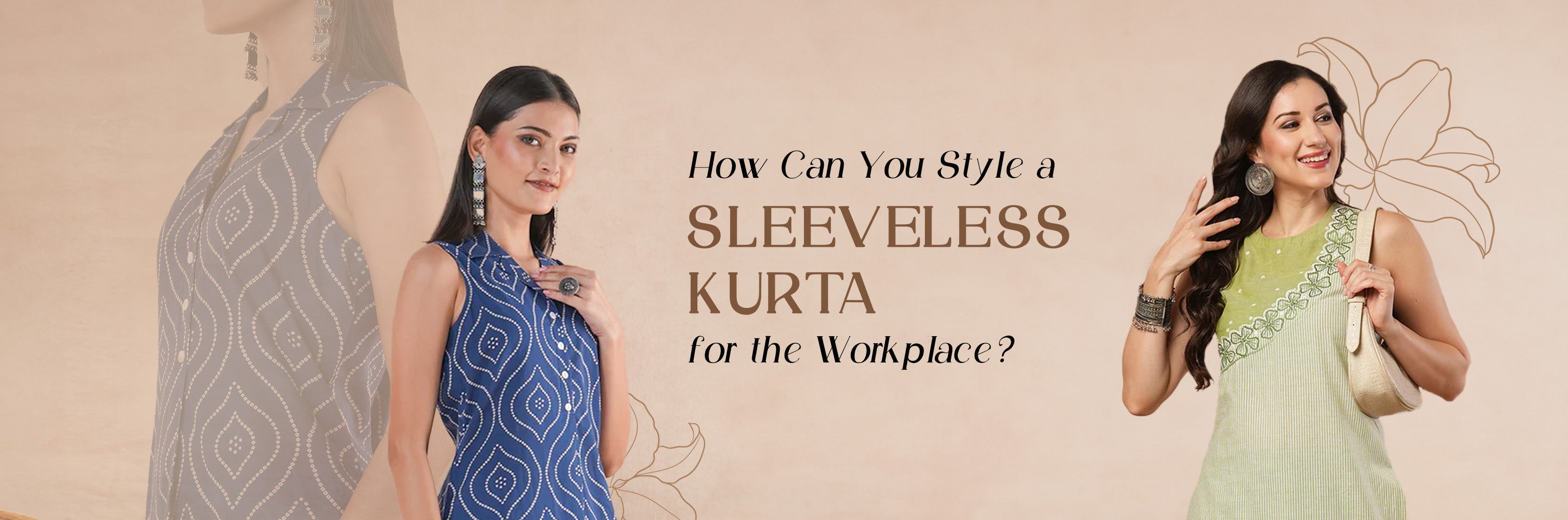 How Can You Style a Sleeveless Kurta for the Workplace?