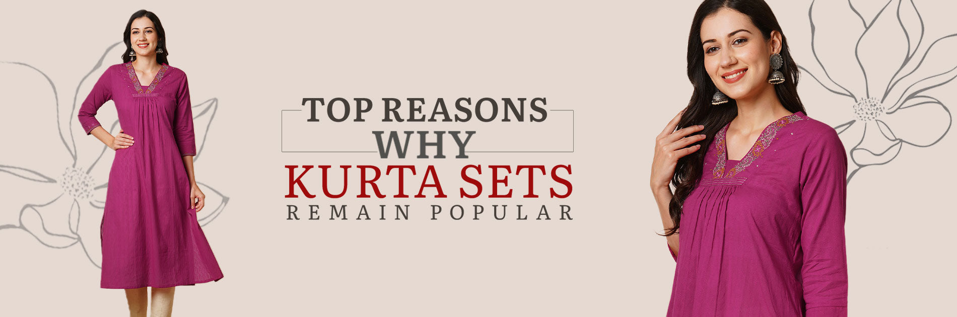 Top Reasons Why Kurta Sets Remain Popular
